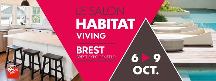 Salon de l’Habitat, Brest Penfeld du 6 au 9 oct 2017